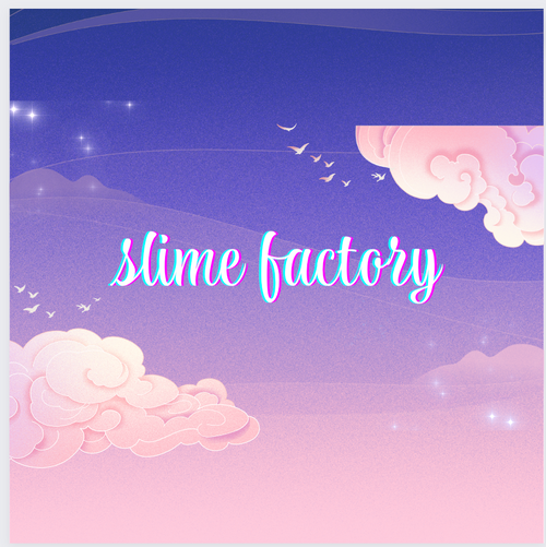 Slime Factory